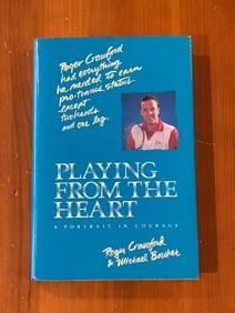 Playing From The Heart by Roger Crawford & Michael Bowker SIGNED First Edition