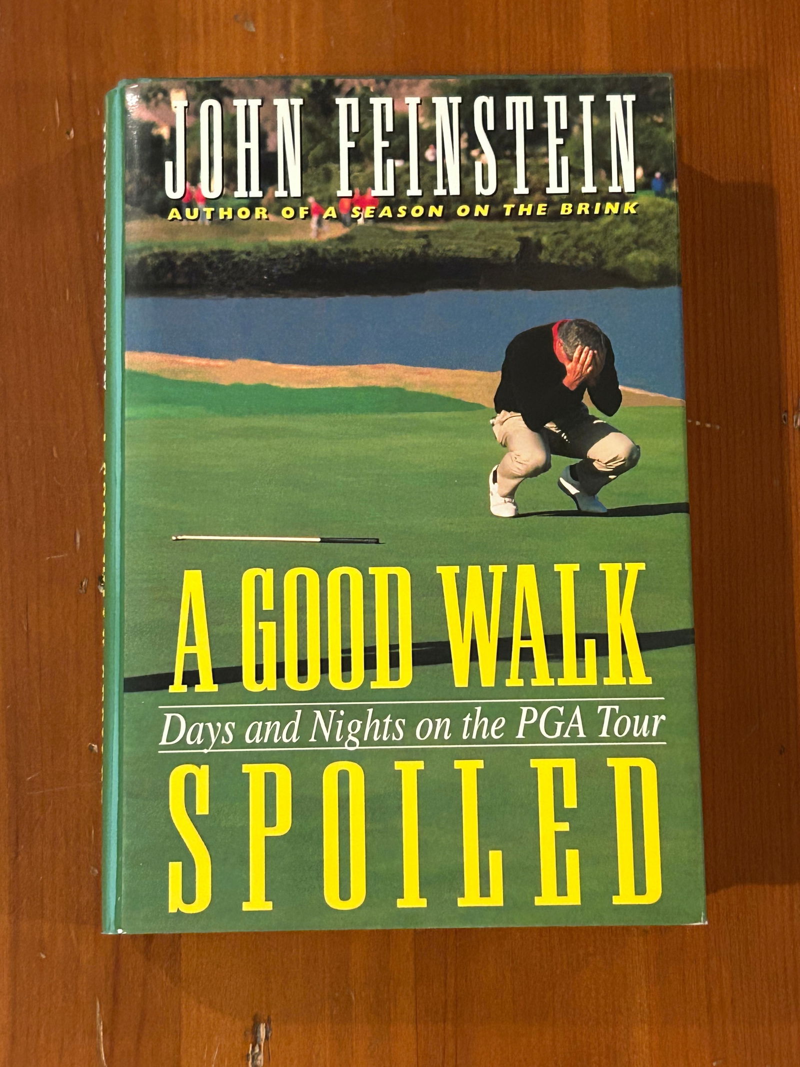 A Good Walk Spoiled by John Feinstein SIGNED & Inscribed Fourth Printing (1 of 7)