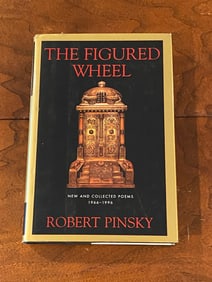 The Figured Wheel New And Collected Poems 1966-1996 By Robert Pinsky SIGNED Second Printing