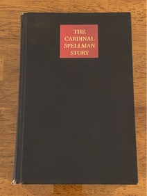 The Cardinal Spellman Story By Robert I. Gannon SIGNED & Inscribed By Cardinal Spellman 1st Edition