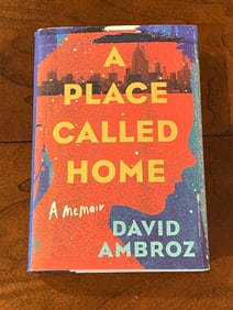 A Place Called Home by David Ambroz SIGNED First Edition