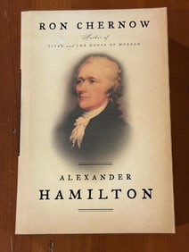 Alexander Hamilton by Ron Chernow First Edition First Printing