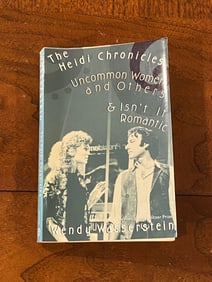 The Heidi Chronicles Uncommon Women And Other S & Isn't It Romantic By Wendy Wasserstein SIGNED