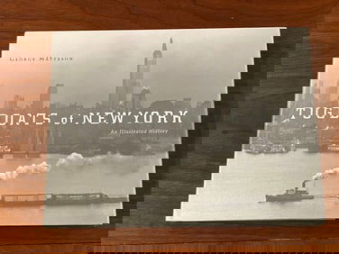 Tugboats Of New York An Illustrated History By George Matteson SIGNED & Inscribed With Drawing