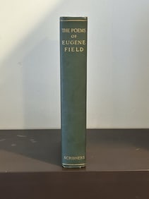 The Poems Of Eugene Field Complete Edition