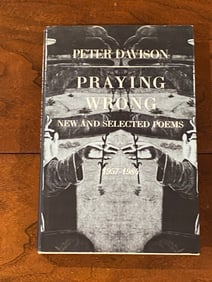 Praying Wrong New And Selected Poems 1957-1984 By Peter Davison SIGNED & Inscribed First Edition