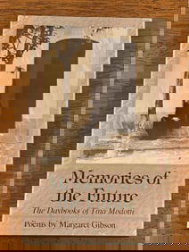 Memories Of The Future The Daybooks Of Tina Modotti Poems By Margaret Gibson SIGNED Twice