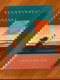 Acceptable Losses by Edra Ziesk SIGNED First Edition