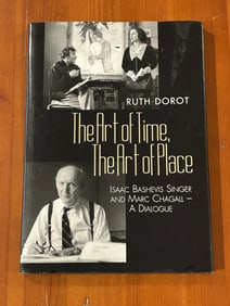 The Art Of Time, The Art Of Place by Ruth Dorot SIGNED & Inscribed First Edition