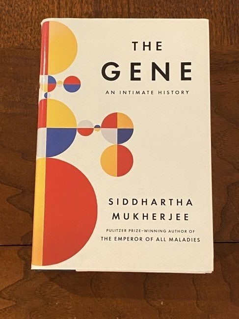 The Gene An Intimate History by Siddhartha Mukherjee SIGNED First Edition (1 of 6)