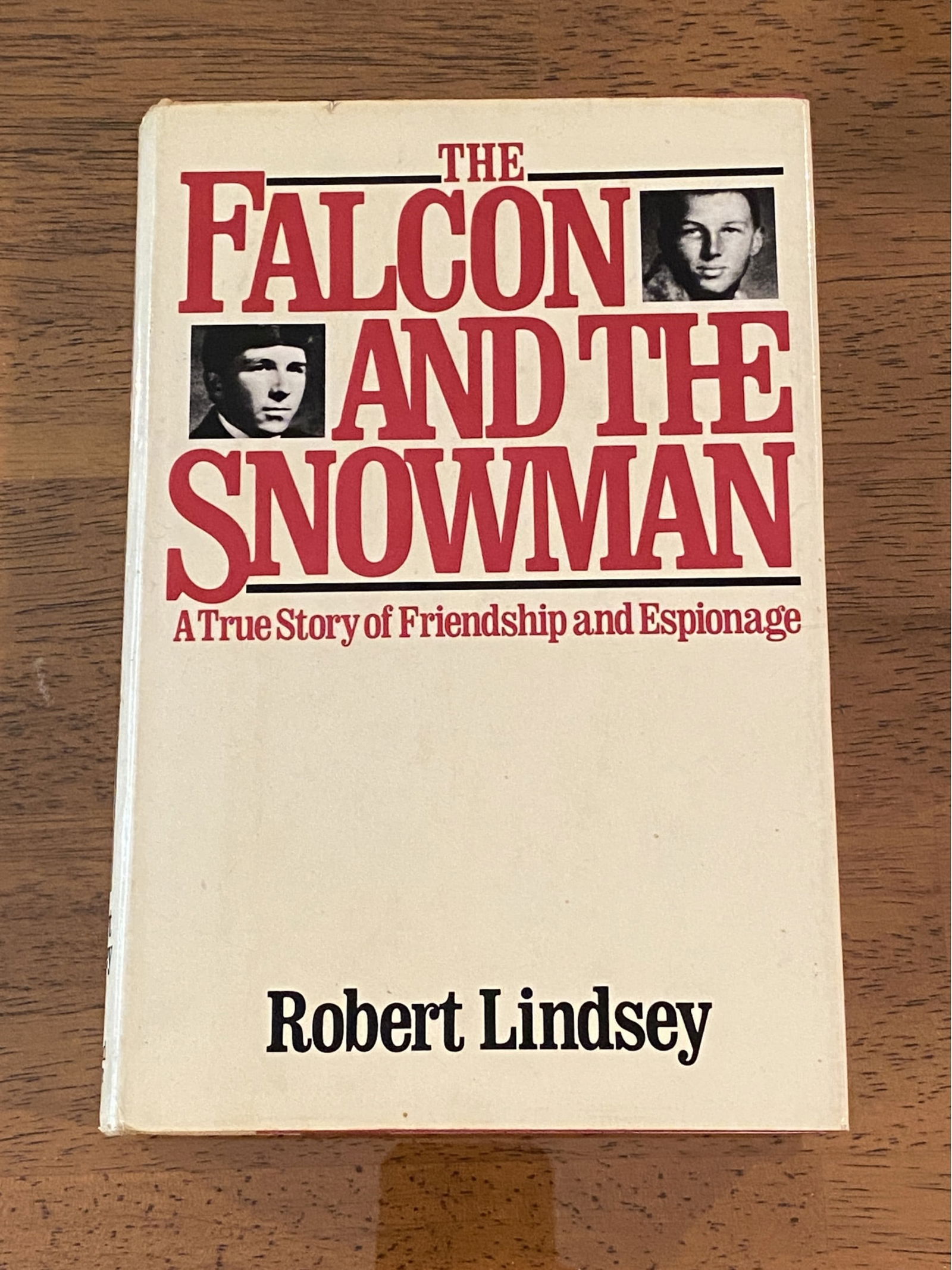 The Falcon And The Snowman By Robert Lindsey RARE SIGNED First Edition (1 of 7)