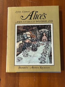 Alice's Adventures In Wonderland by Lewis Carroll Illustrated by Arthur Rackham