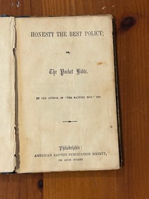 Honesty The Best Policy or The Pocket Bible by The Author of "The Factory Boy," Etc.