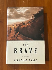The Brave By Nicholas Evans SIGNED & Inscribed First Edition