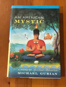 An American Mystic by Michael Gurian SIGNED First Edition
