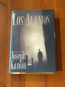 Los Alamos by Joseph Kanon SIGNED First Edition