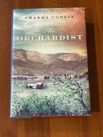 The Orchardist by Amanda Coplin SIGNED First Edition