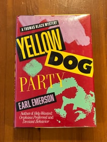 Yellow Dog Party by Earl Emerson SIGNED First Edition