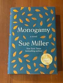 Monogamy By Sue Miller SIGNED First Edition