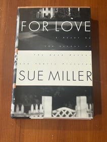 For Love By Sue Miller SIGNED First Edition