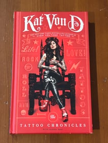The Tattoo Chronicles By Kat Von D SIGNED & Inscribed First Edition