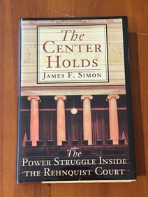 The Center Holds by James F. Simon SIGNED & Inscribed First Edition