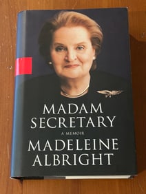 Madam Secretary By Madeleine Albright SIGNED & Inscribed Second Printing