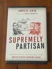Supremely Partisan by James D. Zirin SIGNED & Inscribed First Edition