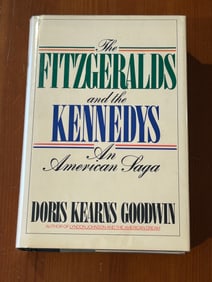 The Fitzgeralds And The Kennedys by Doris Kearns Goodwin SIGNED Second Printing
