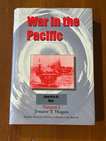 War In The Pacific America At War Volume 1 by Jerome T. Hagen SIGNED First Edition