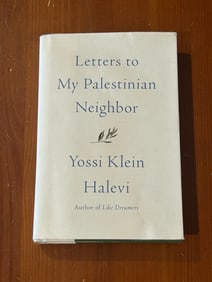 Letters To My Palestinian Neighbor by Yossi Klein Halevi SIGNED First Edition