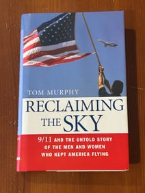 Reclaiming The Sky by Tom Murphy SIGNED & inscribed First Edition