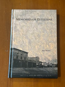 Memories Of Estelline by Jim Roth SIGNED & Inscribed First Edition