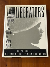 Liberators Fighting On Two Fronts In World War II By Lou Potter SIGNED & Inscribed First Edition