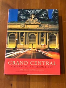 Grand Central Gateway To A Million Lives by John Belle & Maxinne R. Leighton SIGNED