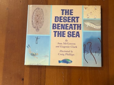 The Desert Beneath The Sea by Ann McGovern And Eugenies Clark SIGNED First Edition