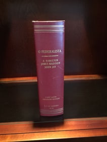 O Federalista EXTREMELY RARE First Latin American Edition Of The Federalist 1840