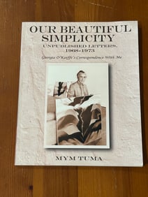 Our Beautiful Simplicity Unpublished Letters 1968-1973 By Mym Tuma SIGNED First Edition