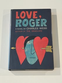 Love, Roger A Novel by Charles Webb SIGNED First Edition