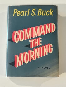 Command The Morning by Pearl S. Buck SIGNED & Inscribed First Edition