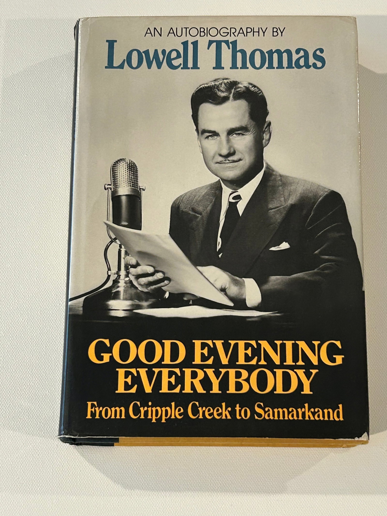 Good Evening Everybody by Lowell Thomas SIGNED First Edition (1 of 7)