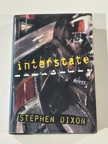 Interstate by Stephen Dixon SIGNED First Edition