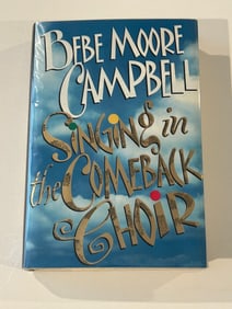 Singing In The Comeback Choir by Bebe Moore Campbell SIGNED First Edition