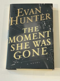 The Moment She Was Gone by Evan Hunter SIGNED First Edition