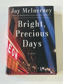 Bright, Precious Days By Jay McInerney SIGNED First Edition