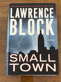 Small Town By Lawrence Block SIGNED First Edition