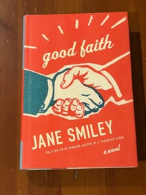 Good Faith by Jane Smiley SIGNED First Edition