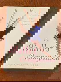The Ballet Companion By Eliza Gaynor Minden SIGNED & Inscribed First Edition