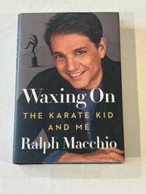 Waxing On The Karate Kid And Me by Ralph Macchio SIGNED First Edition