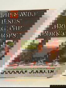 When Will Jesus Bring The Pork Chops? by George Carlin SIGNED First Edition